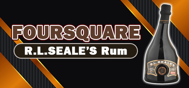 フォースクエア R.L.SEALE’S Rum